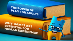 Why is Playing Important for Adults?