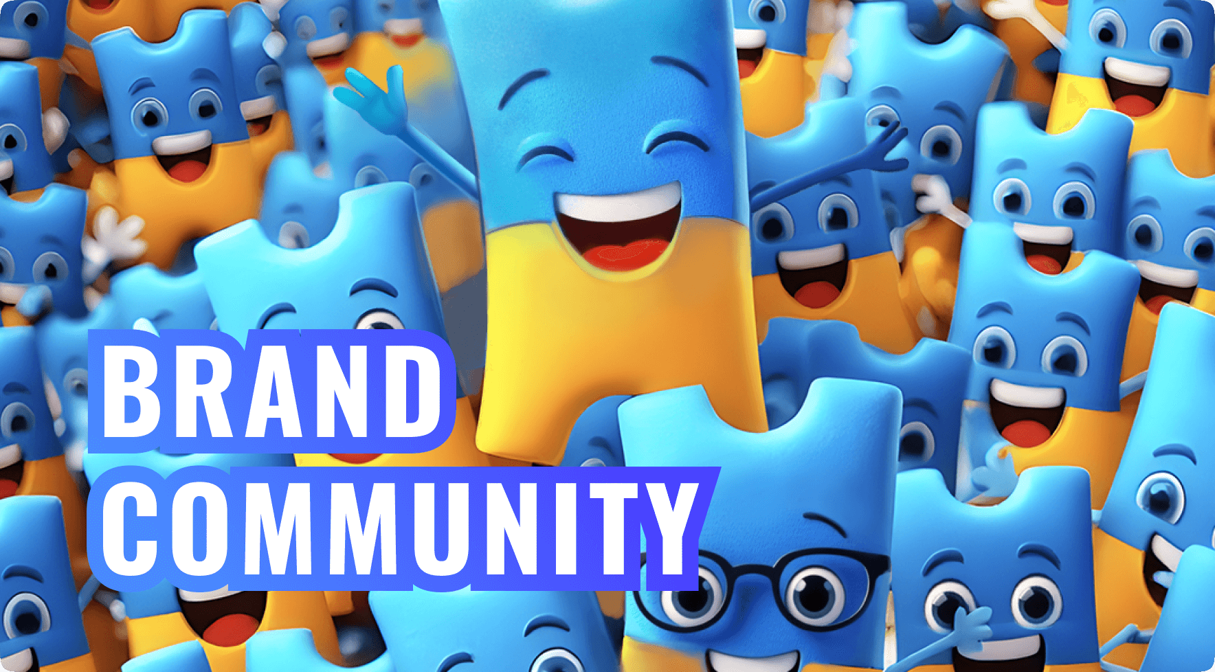 Strong Community Building around Brand